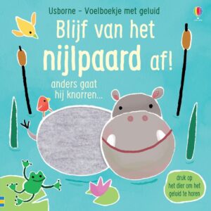 Geluidenboek: Blijf van het nijlpaard af!