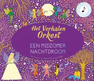 Het verhalen orkest: Midzomernachtdroom