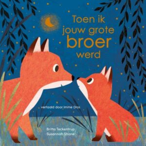 Toen ik jouw grote broer werd